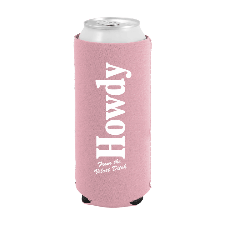 Howdy From The Velvet Ditch Can Cooler - Shop B - Unlimited - novelty drinkware