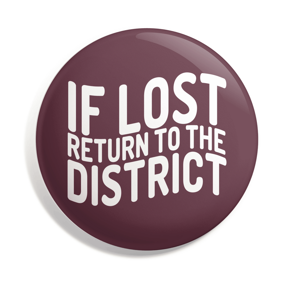 Mississippi State University If Lost Return To Button - Shop B - Unlimited - novelty pin