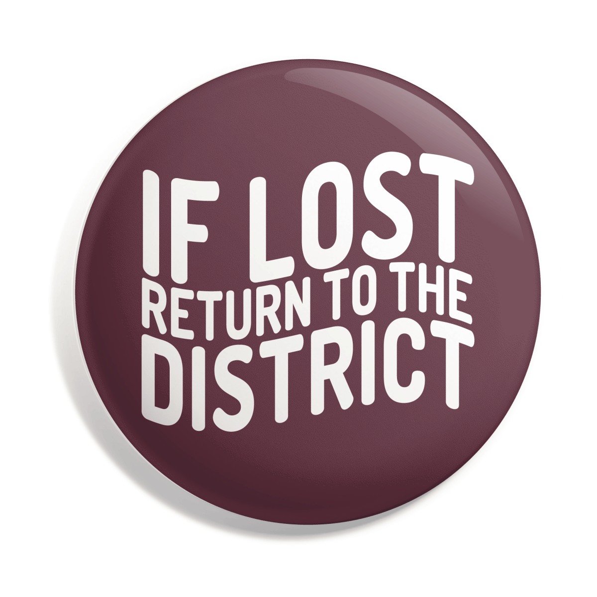 Mississippi State University If Lost Return To Button - Shop B - Unlimited - novelty pin