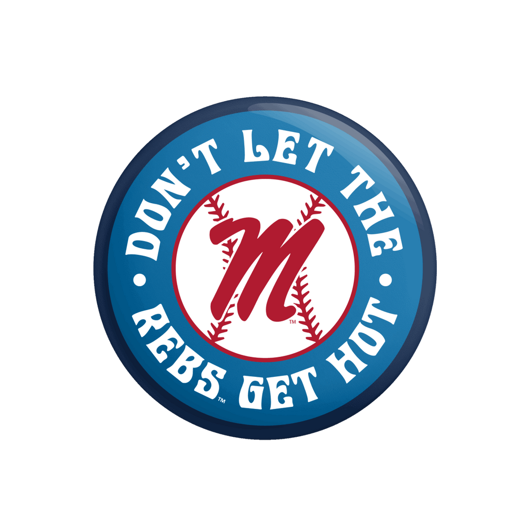 Don't Let the Rebs Get Hot Button - Shop B - Unlimited - novelty pin