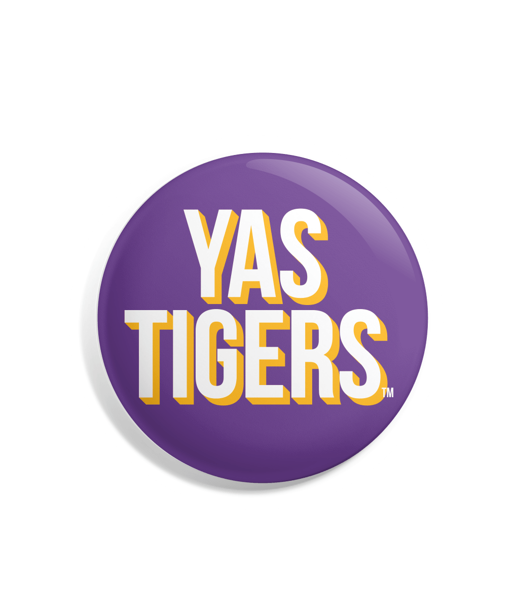 Louisiana State University Yas Tigers Button - Shop B-Unlimited