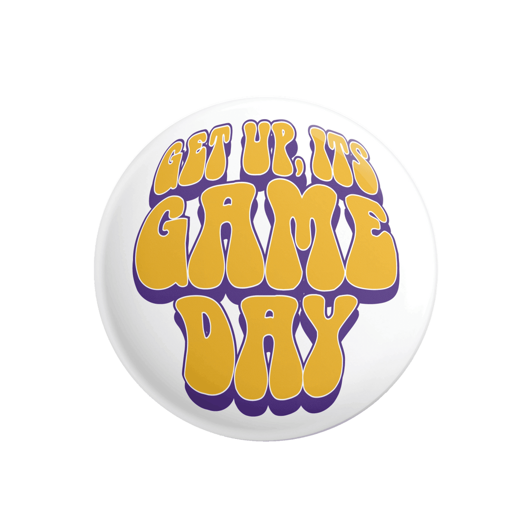 LSU Get Up Its Gameday Button - Shop B - Unlimited - novelty pin
