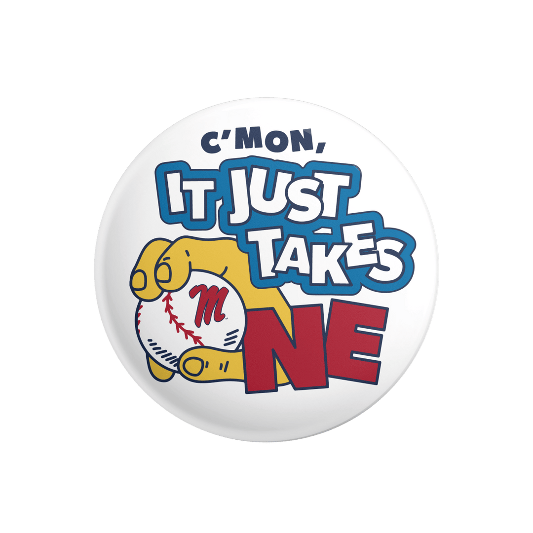 Ole Miss Just Takes One Button - Shop B - Unlimited - novelty pin