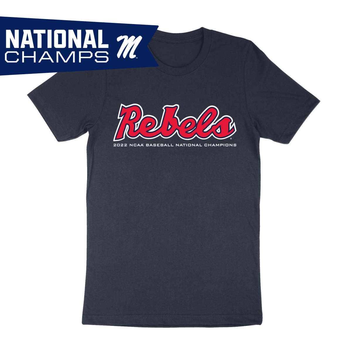 Rebels Script Baseball National Champions T-Shirt - Shop B-Unlimited