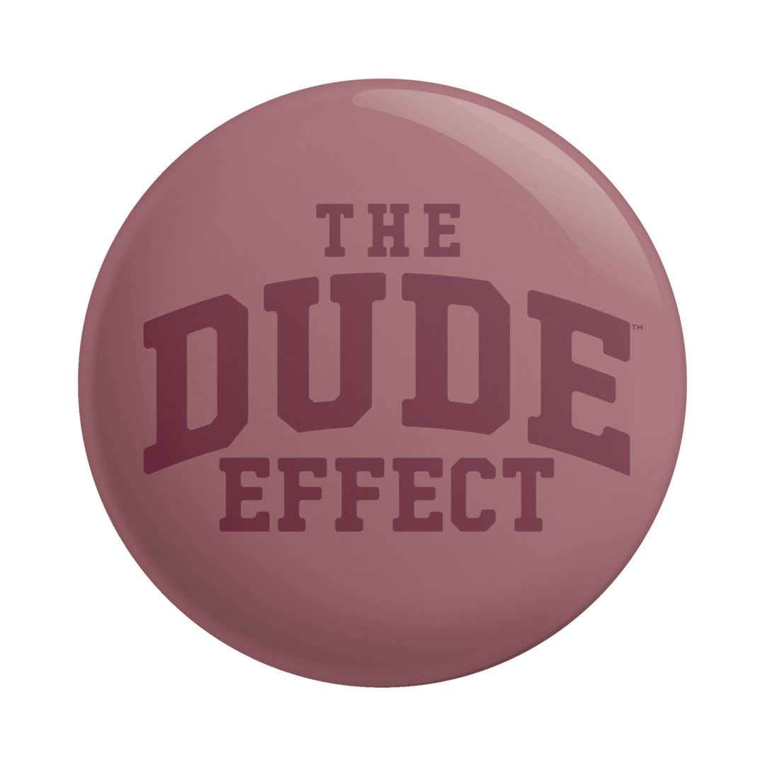 MSU The Dude Effect Button - Shop B - Unlimited - novelty pin